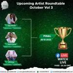 Up and Coming Artiste Roundtable Season 3 Finale