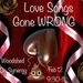 The Woodshed #6 Love Songs Gone Wrong - Feb. 12, 2023