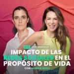 Impacto de las redes sociales en el propósito de vida con Morella Scull | Kit de Emergencia 65 | Erika de la Vega