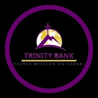 Trinity Bank Prayer Mission Universal