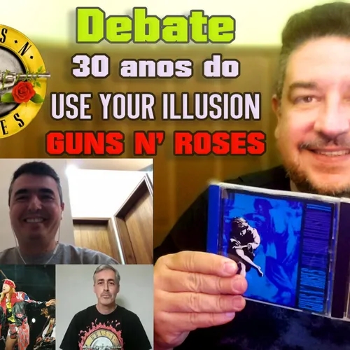 Os 30 anos do Use Your Illusion do Guns n' Roses - o disco duplo que marcou época!