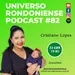 Cristiane Lopes (Jornalista) - Universo Rondoniense #82