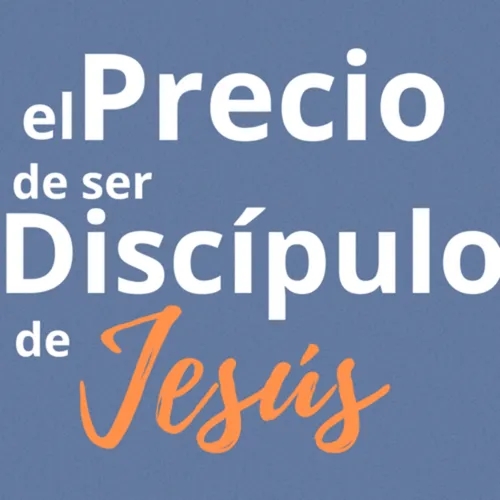 El Precio de Ser Discípulo | Carmelo O. Calderas | Predicaciones