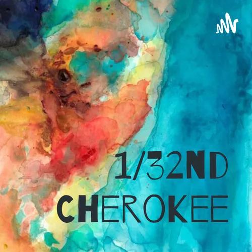 1/32nd Cherokee