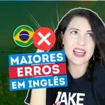 3 erros comuns de brasileiros em inglês | Sara Scarcelli