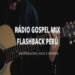 RADIO GOSPEL MIX FLASH BACK PERU