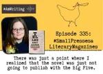 How to Work with Small Presses and Literary Magazines—Episode 335 with Terena Bell