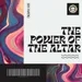 THE POWER OF THE ALTAR 3