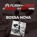 Bossa Nova - FlashBacks de El Abrazo del Oso