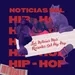 Últimas noticias Hip Hop - 29 de Agosto 2022