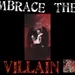 Ep. 106 - Embrace The Villain