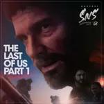 Supernovas Show 68 - The Last of Us Part I (O "remake" de The Last of Us) 