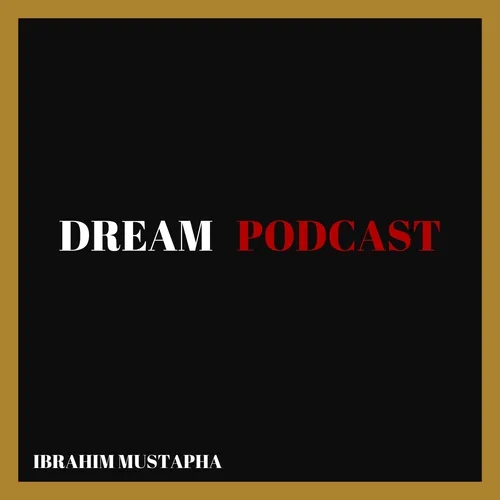 Dream Podcast