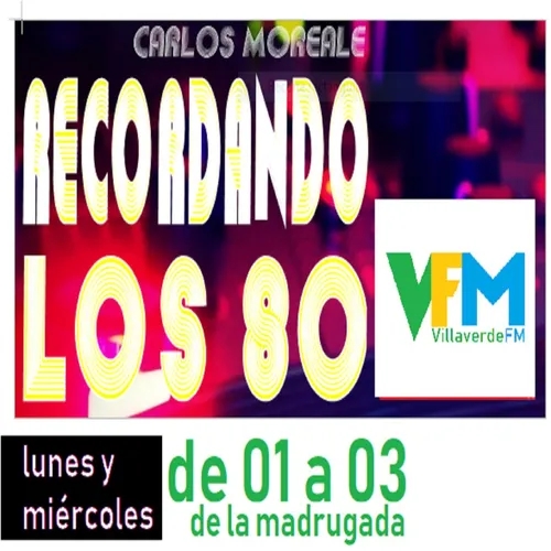 Recordando los 80 con Carlos Moreale 2022-03-30 23:00