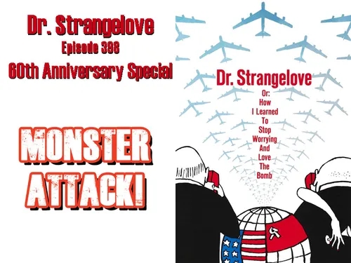 Dr. Strangelove | Episode 398