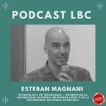 Podcast #36 T III LBC con Esteban Magnani
