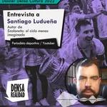 "Scaloneta, el ciclo menos imaginado" - Entrevista a Santi Ludueña
