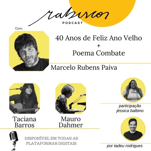 Os 40 anos de Feliz Ano Velho - Com Marcelo Rubens Paiva, Mauro Dahmer e Taciana Barros