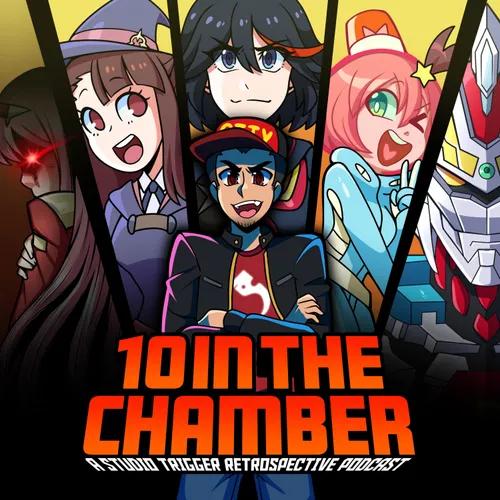 10 in The Chamber - A Studio Trigger Retrospective Podcast