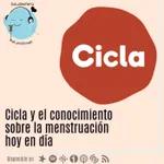 Cicla y el conocimiento sobre la menstruación hoy en día @Cicla_es