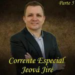 Corrente Especial Jeová Jiré (Parte 5)