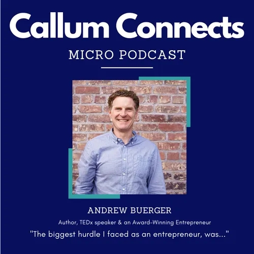 Andrew Buerger - My biggest hurdle as an entrepreneur.