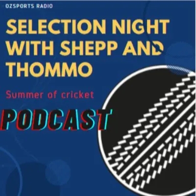 Selection Night with Shepp and Thommo Season 2 Epi. 2 (17 overall) Gumnut Special.