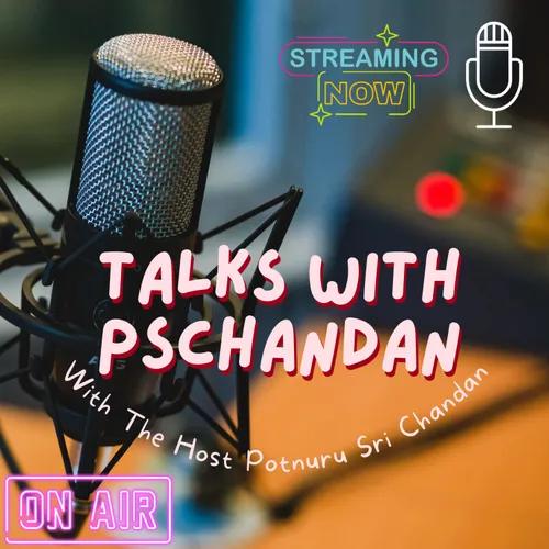 Talks With PSChandan
