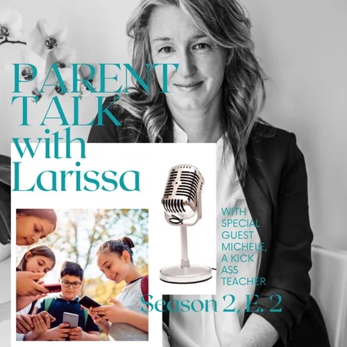 "PARENT TALK" with Larissa