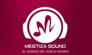 MESTIZA SOUND