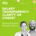 Salary Transparency: Clarity or Chaos?