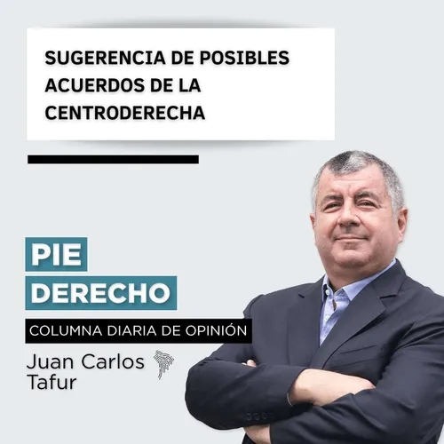 JUAN CARLOS TAFUR 455 - SUGERENCIA DE POSIBLES ACUERDOS DE LA CENTRODERECHA