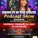 'BRING IT IN THE HOUSE' - new Podcast Show - Episode 135