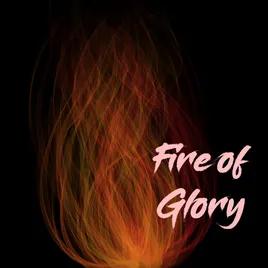 Fire of Glory
