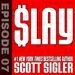 SLAY Episode 7: The Only Good Lawyer