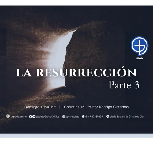 La Verdad de la Resurrección | Parte 3 | 1 Corintios 15 | Audio Domingo 21 Abril 2024