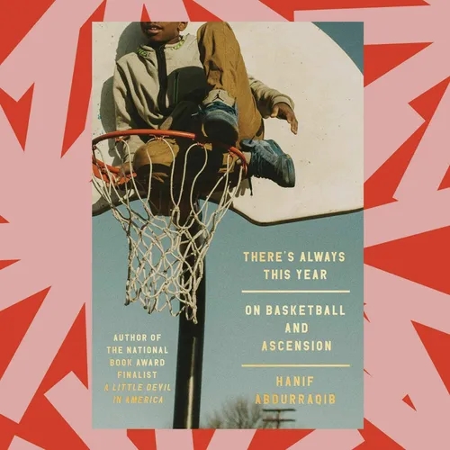 Hanif Abdurraqib's new book ponders LeBron James, growing up and going home
