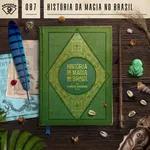 Estação 9¾ #87 - História da Magia no Brasil