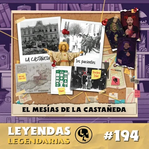 E194: El Mesías de la Castañeda