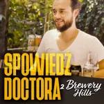 Spowiedź Doctora z Brewery Hills