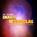 ER | S2 EP01 | LEITURA DE TODOS OS EMAILS ATRASADOS