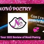 Year 2022 Review of Nonô Poetry