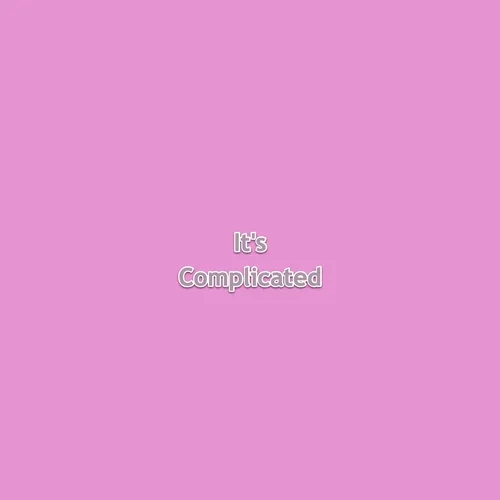 It's Complicated 2022-07-19 16:00