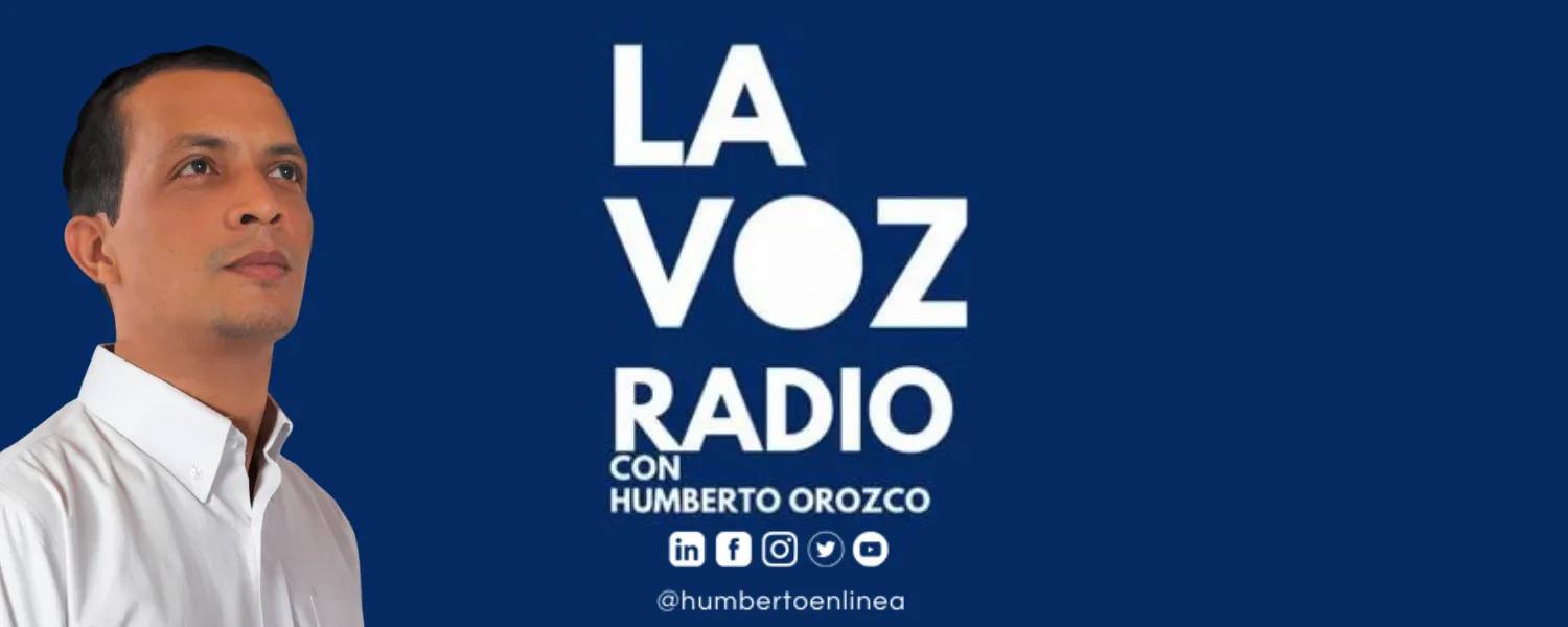 La Voz Radio con Humberto Orozco
