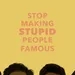 Cafezinho 619 - Don´t make stupid people famous