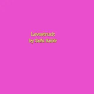 Lovestruck by Safa Kabir 2020-08-16 14:00