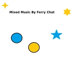 Mixed Music By Ferry Chat