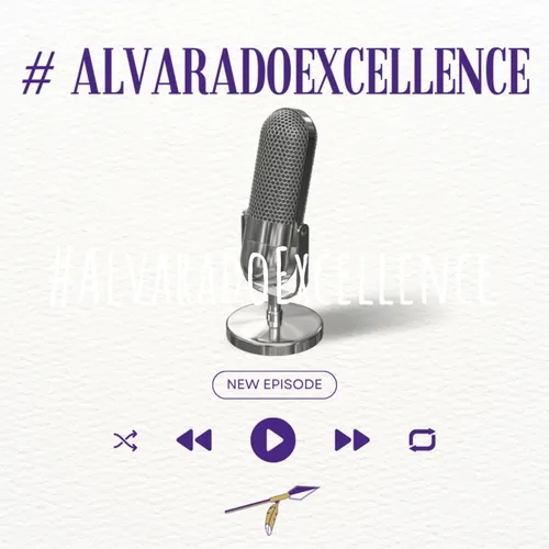 #AlvaradoExcellence