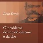 X A Morte                              O problema do ser do destino e da dor Leon Denis 