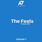 The Feels - Episode 7